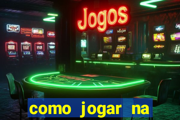 como jogar na teimosinha da lotofacil